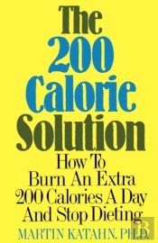 The 200 Calorie Solution