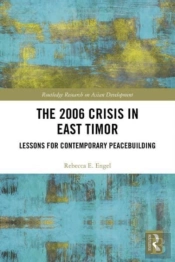 The 2006 Crisis In East Timor