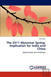 The 2011 Myanmar Spring