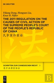 The 2011 Regulation On The Causes Of Civil Action Of The Supreme People'S Court Of The People'S Republic Of China
