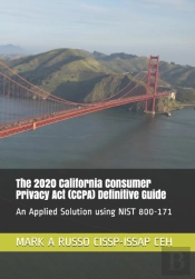 The 2020 California Consumer  Privacy Act (Ccpa) Definitive Guide