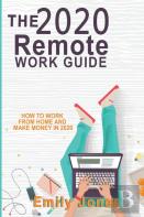 The 2020 Remote Work Guide