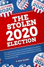 The 2020 Stolen Election