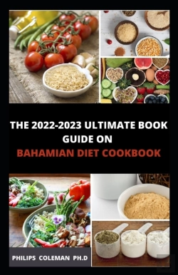 Bertrand.pt - The 2022-2023 Ultimate Book Guide On Bahamian Diet Cookbook