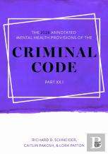 The 2026 Annotated Mental Health Provisions Of The Criminal Code, Part Xx.1