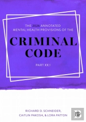 The 2026 Annotated Mental Health Provisions Of The Criminal Code, Part Xx.1