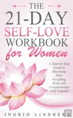 Bertrand.pt - The 21-Day Self-Love Workbook For Women