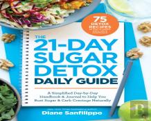 The 21-Day Sugar Detox Daily Guide