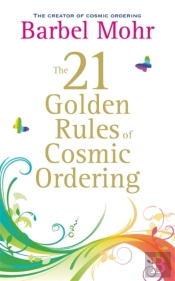 The 21 Golden Rules For Cosmic Ordering
