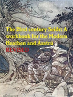 Bertrand.pt - The 21rst Century Seidr: A Workbook For The Modern Heathen And Asatru