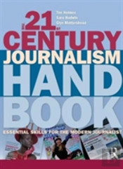 The 21st Century Journalism Handbook