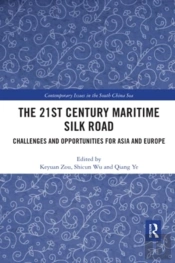 The 21st Century Maritime Silk Road