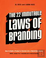 The 22 Immutable Laws Of Branding