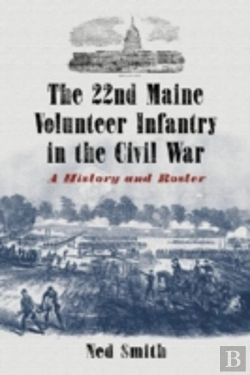 Bertrand.pt - The 22nd Maine Volunteer Infantry In The Civil War