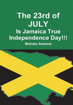 Bertrand.pt - The 23rd Of July Is Jamaica True Independence Day