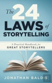 The 24 Laws Of Storytelling