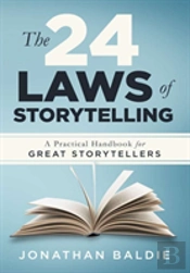 The 24 Laws Of Storytelling