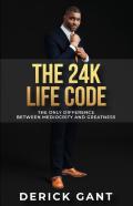 The 24k Life Code