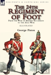 The 24th Regiment Of Foot