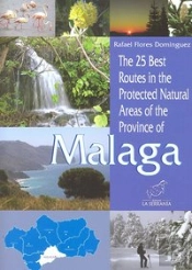 The 25 Best Routes In The Protected Natural Areas Of The Province Of Malaga