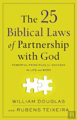 Bertrand.pt - The 25 Biblical Laws Of Partnership With God Â€“ Powerful Principles For Success In Life And Work