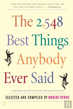 Bertrand.pt - The 2,548 Best Things Anybody Ever Said