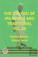 The 256 Odu Ifa Cuban And Traditional Vol. 34 Iroso Oyeku-Irosun Iwori