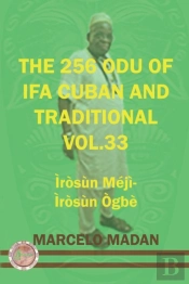 The 256 Odu Ifa Cuban And Tradtional Vol. 33 Irosun Meji-Irosun Ogbe