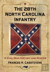 The 28th North Carolina Infantry