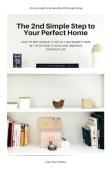 The 2nd Simple Step To Your Perfect Home