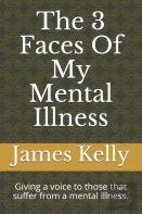 The 3 Faces Of My Mental Illness