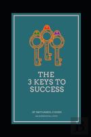 The 3 Keys To Success