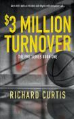 The $3 Million Turnover