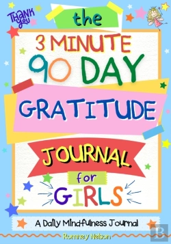 Bertrand.pt - The 3 Minute, 90 Day Gratitude Journal For Girls
