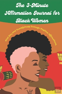 Bertrand.pt - The 3 Minute Affirmation Journal For Black Women