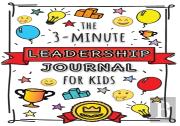 The 3-Minute Leadership Journal For Kids
