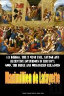 The 3 Most Evil, Savage And Deceptive Inventions In History