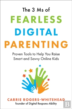 Bertrand.pt - The 3 Ms Of Fearless Digital Parenting