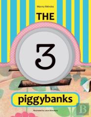 The 3 Piggybanks. Las 3 Alcancias