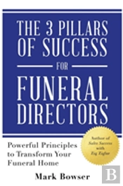 The 3 Pillars Of Success For Funeral Directors