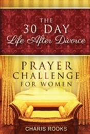 The 30 Day Life After Divorce Prayer Challenge For Women