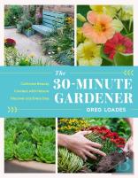 The 30-Minute Gardener