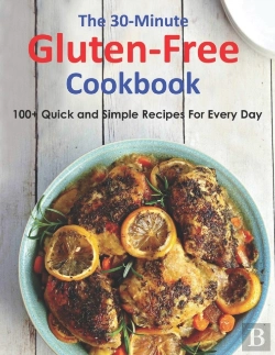 Bertrand.pt - The 30-Minute Gluten-Free Cookbook