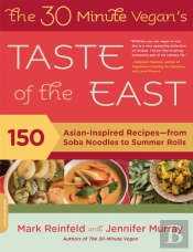 The 30-Minute Vegan'S Taste Of The East