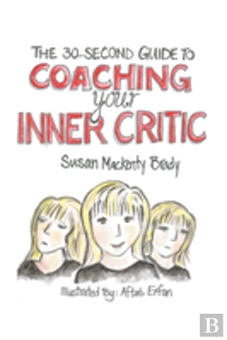 Bertrand.pt - The 30-Second Guide To Coaching Your Inner Critic