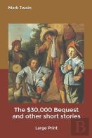 The $30,000 Bequest And Other Short Stories