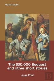 The $30,000 Bequest And Other Short Stories