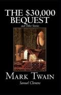 The $30,000 Bequest And Other Stories Illustrated