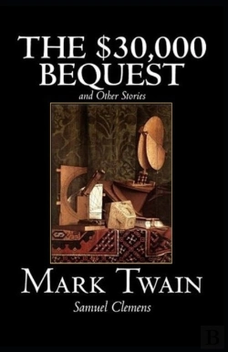 Bertrand.pt - The $30,000 Bequest And Other Stories Illustrated
