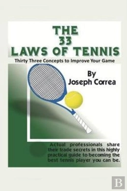 Bertrand.pt - The 33 Laws Of Tennis: Thirty Three Concepts To Improve Your Game